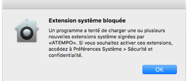La notification __Extension du système bloquée__ peut apparaître