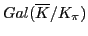 $\operatorname{Gal}(\overline K/K_\pi)$