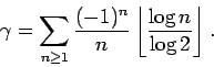 \begin{displaymath} \gamma = \sum_{n \geq 1} \frac{(-1)^n}{n} \left\lfloor \frac{\log n}{\log 2} \right\rfloor. \end{displaymath}
