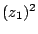 $ (z_1)^2$