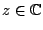$ z\in\C$