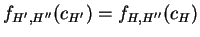 $ f_{H',H''}(c_{H'}) =
f_{H,H''}(c_{H})$