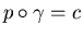 $p \circ \gamma = c$