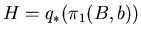 $H
= q_*(\pi_1(B,b))$