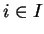 $ i \in I$