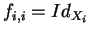 $\displaystyle
f_{i,i} = Id_{X_i}$