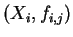 $ (X_i, f_{i,j})$