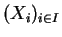 $ (X_i)_{i \in I}$