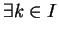 $ \exists k \in I$