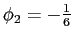 $\phi_2=-\frac16$