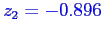 \bgroup\color{blue}$z_2=-0.896$\egroup