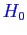 \bgroup\color{blue}$H_0$\egroup