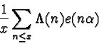 \begin{displaymath}\frac{1}{x}\sum_{n\leq x}\Lambda(n)e(n\alpha)\end{displaymath}